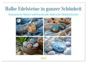 CALVENDO / Waurick |  Halbe Edelsteine in ganzer Schönheit (Wandkalender 2026 DIN A2 quer), CALVENDO Monatskalender | Sonstiges |  Sack Fachmedien