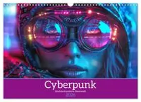 CALVENDO / Brunner-Klaus |  Cyberpunk - Hochtechnisierte Neonwelt (Wandkalender 2026 DIN A3 quer), CALVENDO Monatskalender | Sonstiges |  Sack Fachmedien