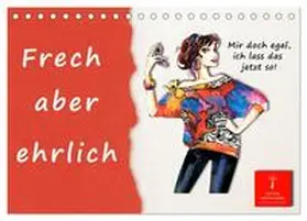 Roder / CALVENDO |  Frech aber ehrlich (Tischkalender 2026 DIN A5 quer), CALVENDO Monatskalender | Sonstiges |  Sack Fachmedien
