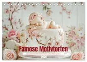 CALVENDO / Tapper |  Famose Motivtorten (Tischkalender 2026 DIN A5 quer), CALVENDO Monatskalender | Sonstiges |  Sack Fachmedien