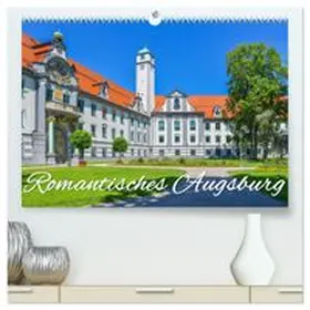 CALVENDO / Hackstein | Romantisches Augsburg (hochwertiger Premium Wandkalender 2026 DIN A2 quer), Kunstdruck in Hochglanz | Sonstiges | 978-3-457-42034-8 | www.sack.de