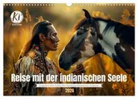 CALVENDO / Waurick |  Reise mit der indianischen Seele (Wandkalender 2026 DIN A3 quer), CALVENDO Monatskalender | Sonstiges |  Sack Fachmedien