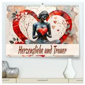 CALVENDO / Djeric |  Herzensliebe und Trauer (hochwertiger Premium Wandkalender 2026 DIN A2 quer), Kunstdruck in Hochglanz | Sonstiges |  Sack Fachmedien