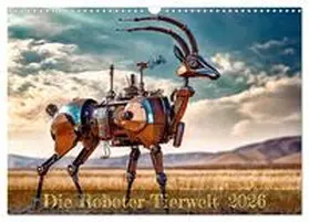 Braun / CALVENDO |  Die Roboter-Tierwelt (Wandkalender 2026 DIN A3 quer), CALVENDO Monatskalender | Sonstiges |  Sack Fachmedien