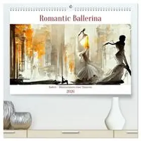 Felke / CALVENDO |  Romatic Ballerina (hochwertiger Premium Wandkalender 2026 DIN A2 quer), Kunstdruck in Hochglanz | Sonstiges |  Sack Fachmedien