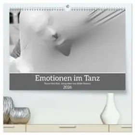 CALVENDO / Hultsch |  Emotionen im Tanz (hochwertiger Premium Wandkalender 2026 DIN A2 quer), Kunstdruck in Hochglanz | Sonstiges |  Sack Fachmedien