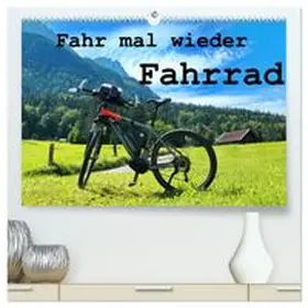 CALVENDO / Böck |  Fahr mal wieder Fahrrad (hochwertiger Premium Wandkalender 2026 DIN A2 quer), Kunstdruck in Hochglanz | Sonstiges |  Sack Fachmedien