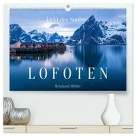 Müller / CALVENDO |  Licht des Nordens - LOFOTEN (hochwertiger Premium Wandkalender 2026 DIN A2 quer), Kunstdruck in Hochglanz | Sonstiges |  Sack Fachmedien