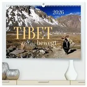 Bergermann / CALVENDO |  Tibet bewegt (hochwertiger Premium Wandkalender 2026 DIN A2 quer), Kunstdruck in Hochglanz | Sonstiges |  Sack Fachmedien