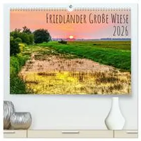 Rogalski / CALVENDO |  Friedländer Große Wiese (hochwertiger Premium Wandkalender 2026 DIN A2 quer), Kunstdruck in Hochglanz | Sonstiges |  Sack Fachmedien