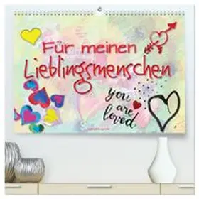 CALVENDO / Gerner-Haudum |  Für meinen Lieblingsmenschen (hochwertiger Premium Wandkalender 2026 DIN A2 quer), Kunstdruck in Hochglanz | Sonstiges |  Sack Fachmedien
