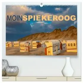 CALVENDO / Scherf |  Moin Spiekeroog (hochwertiger Premium Wandkalender 2026 DIN A2 quer), Kunstdruck in Hochglanz | Sonstiges |  Sack Fachmedien