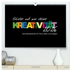 CALVENDO / Büscher |  Erlebe mit mir deine Kreativität (hochwertiger Premium Wandkalender 2026 DIN A2 quer), Kunstdruck in Hochglanz | Sonstiges |  Sack Fachmedien
