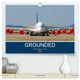 CALVENDO / Thoma |  GROUNDED (hochwertiger Premium Wandkalender 2026 DIN A2 quer), Kunstdruck in Hochglanz | Sonstiges |  Sack Fachmedien