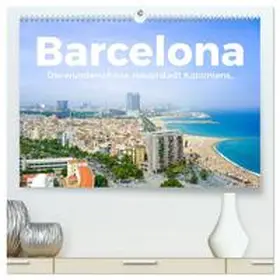Scott / CALVENDO |  Barcelona - Die wunderschöne Hauptstadt Kataloniens. (hochwertiger Premium Wandkalender 2026 DIN A2 quer), Kunstdruck in Hochglanz | Sonstiges |  Sack Fachmedien