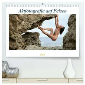 Geiser / CALVENDO |  Aktfotografie auf Felsen (hochwertiger Premium Wandkalender 2026 DIN A2 quer), Kunstdruck in Hochglanz | Sonstiges |  Sack Fachmedien