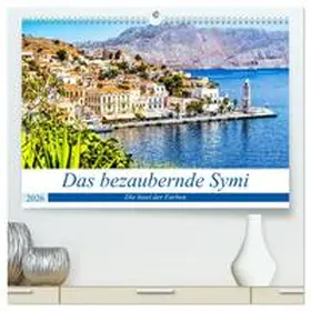 Rogalski / CALVENDO |  Das bezaubernde Symi (hochwertiger Premium Wandkalender 2026 DIN A2 quer), Kunstdruck in Hochglanz | Sonstiges |  Sack Fachmedien