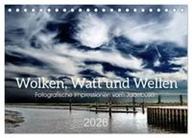 Kühn / CALVENDO |  Wolken, Watt und Wellen. Fotografische Impressionen vom Jadebusen. (Tischkalender 2026 DIN A5 quer), CALVENDO Monatskalender | Sonstiges |  Sack Fachmedien
