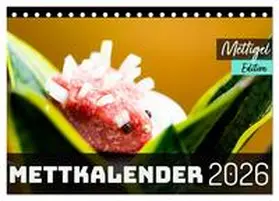 Mettfluencer / CALVENDO |  Mettkalender - Mettigel Edition (Tischkalender 2026 DIN A5 quer), CALVENDO Monatskalender | Sonstiges |  Sack Fachmedien