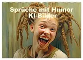 CALVENDO / Brunner-Klaus |  Sprüche mit Humor - KI-Bilder (Wandkalender 2026 DIN A2 quer), CALVENDO Monatskalender | Sonstiges |  Sack Fachmedien