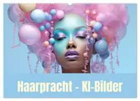 CALVENDO / Brunner-Klaus |  Haarpracht - KI-Bilder (Wandkalender 2026 DIN A2 quer), CALVENDO Monatskalender | Sonstiges |  Sack Fachmedien