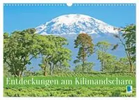 CALVENDO |  Entdeckungen am Kilimandscharo (Wandkalender 2026 DIN A3 quer), CALVENDO Monatskalender | Sonstiges |  Sack Fachmedien