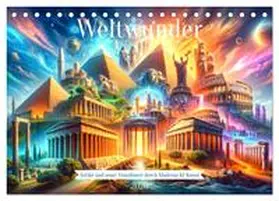 Warstat / CALVENDO |  Weltwunder: Antike und neue: Visualisiert durch Moderne KI-Kunst (Tischkalender 2026 DIN A5 quer), CALVENDO Monatskalender | Sonstiges |  Sack Fachmedien