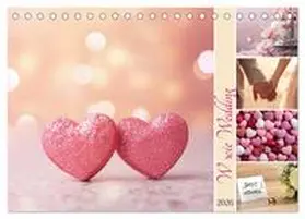 Michel / CALVENDO |  W wie Wedding (Tischkalender 2026 DIN A5 quer), CALVENDO Monatskalender | Sonstiges |  Sack Fachmedien