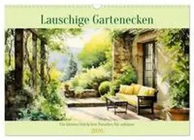 CALVENDO / Tapper |  Lauschige Gartenecken (Wandkalender 2026 DIN A3 quer), CALVENDO Monatskalender | Sonstiges |  Sack Fachmedien