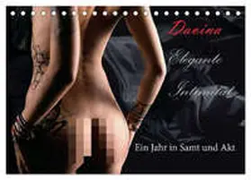 Bedaam / CALVENDO |  Elegante Intimität (Tischkalender 2026 DIN A5 quer), CALVENDO Monatskalender | Sonstiges |  Sack Fachmedien