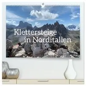 Zimmermann / CALVENDO |  Klettersteige in Norditalien (hochwertiger Premium Wandkalender 2026 DIN A2 quer), Kunstdruck in Hochglanz | Sonstiges |  Sack Fachmedien