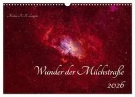 A. R. Langlotz / CALVENDO |  Wunder der Milchstraße (Wandkalender 2026 DIN A3 quer), CALVENDO Monatskalender | Sonstiges |  Sack Fachmedien