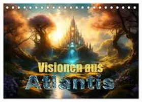 AI / CALVENDO |  Visionen aus Atlantis (Tischkalender 2026 DIN A5 quer), CALVENDO Monatskalender | Sonstiges |  Sack Fachmedien