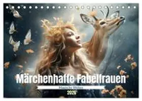 CALVENDO / Tapper |  Märchenhafte Fabelfrauen (Tischkalender 2026 DIN A5 quer), CALVENDO Monatskalender | Sonstiges |  Sack Fachmedien