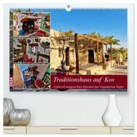 Kleemann / CALVENDO |  Traditionshaus auf Kos (hochwertiger Premium Wandkalender 2026 DIN A2 quer), Kunstdruck in Hochglanz | Sonstiges |  Sack Fachmedien