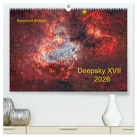 Wittich / CALVENDO |  Deepsky XVII (hochwertiger Premium Wandkalender 2026 DIN A2 quer), Kunstdruck in Hochglanz | Sonstiges |  Sack Fachmedien