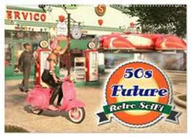 Schröder / CALVENDO |  50s Future - Retro SciFi (Wandkalender 2026 DIN A2 quer), CALVENDO Monatskalender | Sonstiges |  Sack Fachmedien