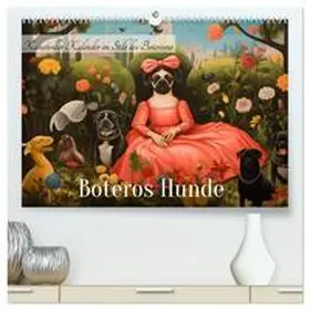 HollywayArt / CALVENDO |  Boteros Hunde - Kunstvoller Kalender im Stile des Boterismo (hochwertiger Premium Wandkalender 2026 DIN A2 quer), Kunstdruck in Hochglanz | Sonstiges |  Sack Fachmedien