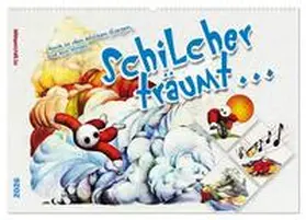und friendshipp / CALVENDO |  Schilcher träumt ... (Wandkalender 2026 DIN A2 quer), CALVENDO Monatskalender | Sonstiges |  Sack Fachmedien