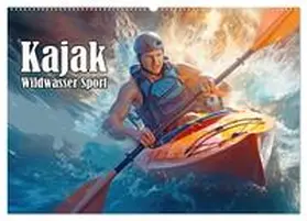 Brunner-Klaus / CALVENDO |  Kayak Wildwasser Sport (Wandkalender 2026 DIN A2 quer), CALVENDO Monatskalender | Sonstiges |  Sack Fachmedien