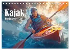 CALVENDO / Brunner-Klaus |  Kayak Wildwasser Sport (Tischkalender 2026 DIN A5 quer), CALVENDO Monatskalender | Sonstiges |  Sack Fachmedien