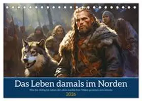 CALVENDO / Waurick |  Das Leben damals im Norden (Tischkalender 2026 DIN A5 quer), CALVENDO Monatskalender | Sonstiges |  Sack Fachmedien