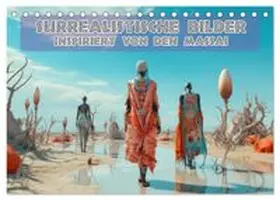 CALVENDO / Brunner-Klaus |  Surrealistische Bilder - Inspiriert von den Massai (Tischkalender 2026 DIN A5 quer), CALVENDO Monatskalender | Sonstiges |  Sack Fachmedien