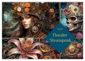 CALVENDO / Illgen |  Floraler Steampunk (Wandkalender 2026 DIN A2 quer), CALVENDO Monatskalender | Sonstiges |  Sack Fachmedien
