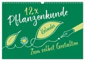 CALVENDO / ROTH-Design |  12 x Pflanzenkunde - Bastelkalender (Wandkalender 2026 DIN A3 quer), CALVENDO Monatskalender | Sonstiges |  Sack Fachmedien