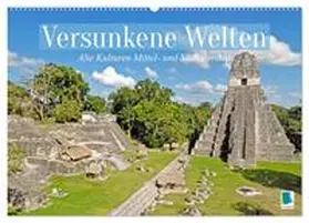 CALVENDO |  Alte Kulturen Mittel- und Südamerikas: Versunkene Welten (Wandkalender 2026 DIN A2 quer), CALVENDO Monatskalender | Sonstiges |  Sack Fachmedien