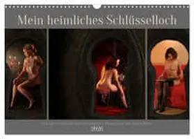 Lichtgestalt / CALVENDO |  Mein heimliches Schlüsselloch (Wandkalender 2026 DIN A3 quer), CALVENDO Monatskalender | Sonstiges |  Sack Fachmedien