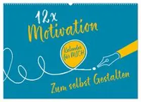 CALVENDO / ROTH-Design |  12 x Motivation - Bastelkalender (Wandkalender 2026 DIN A2 quer), CALVENDO Monatskalender | Sonstiges |  Sack Fachmedien
