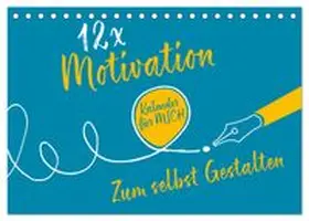 CALVENDO / ROTH-Design |  12 x Motivation - Bastelkalender (Tischkalender 2026 DIN A5 quer), CALVENDO Monatskalender | Sonstiges |  Sack Fachmedien