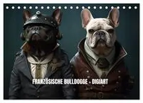 GM / CALVENDO |  Französische Bulldogge KI Digiart (Tischkalender 2026 DIN A5 quer), CALVENDO Monatskalender | Sonstiges |  Sack Fachmedien